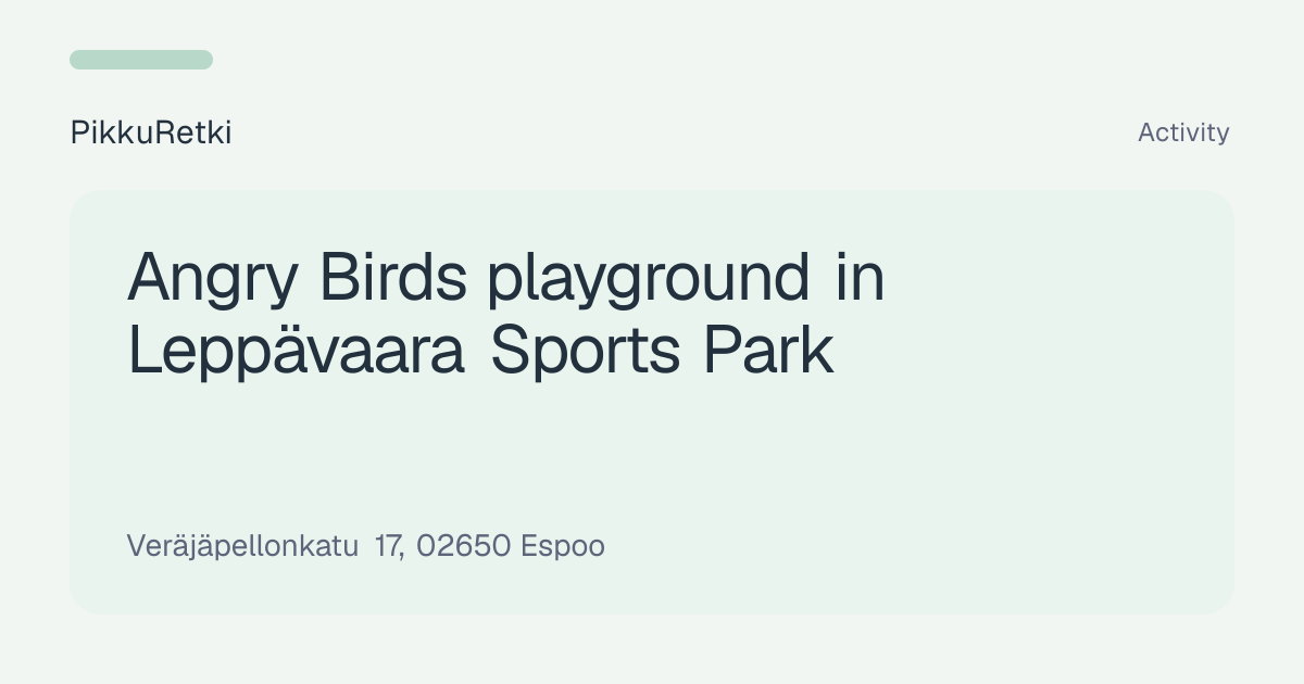 Angry Birds playground in Leppävaara Sports Park | PikkuRetki